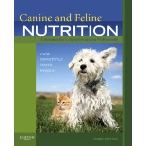 Image of Canine and Feline Nutrition: A Resource for Companion Animal Professionals by Linda P. Case, Leighann Daristotle, Michael G....