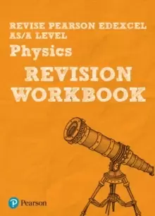 Image of Pearson REVISE Edexcel AS/A Level Physics Revision Workbook : for home learning, 2021 assessments and 2022 exams