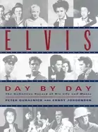Image of elvis day by day the definitive record of his life and music