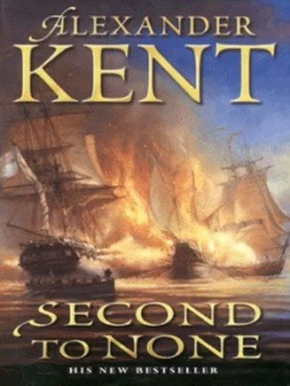Image of Second to None by Alexander Kent Hardback