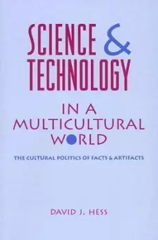 Image of Science and Technology in a Multicultural World by David J. Hess