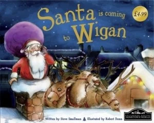 Image of Santa Is Coming to Wigan by Steve Smallman Book