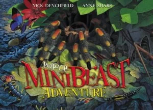 Image of Pop-Up Minibeast Adventure by Nick Denchfield and Anne Sharp Hardback