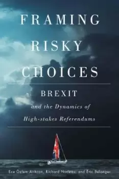 Image of Framing Risky Choices by Ece OEzlem Atikcan
