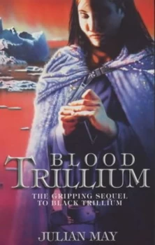 Image of Blood Trillium by Julian May Paperback