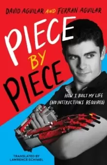 Image of Piece by Piece : How I Built My Life (No Instructions Required)