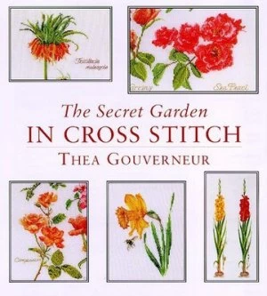 Image of Thea Gouverneurs Secret Garden in Cross Stitch. by Thea Gouverneur Hardback