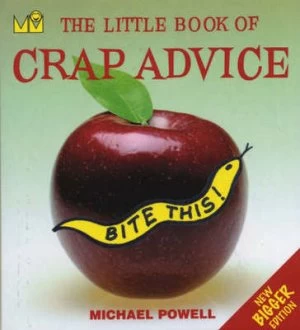 Image of The Little Book of Crap Advice by Michael Powell Paperback