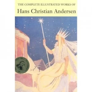 Image of Complete Illustrated Stories of Hans Christian Anderson by Hans Christian Andersen Hardback