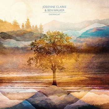 Image of Overnight by Josienne Clarke & Ben Walker CD Album