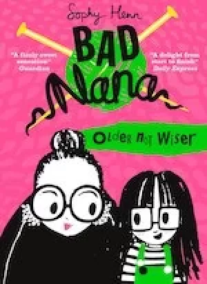 Image of Bad Nana #1: Older Not Wiser