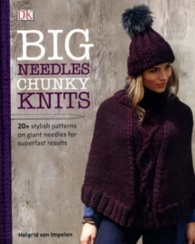 Image of Big Needles Chunky Knits by Helgrid Van Impelen Hardback