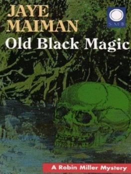 Image of Old Black Magic by Jaye Maiman Book