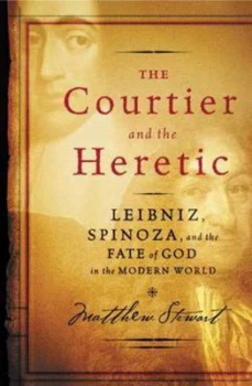 Image of The Courtier and the Heretic by Matthew Stewart Paperback