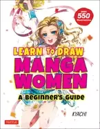 Image of learn to draw manga women a beginners guide