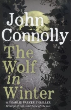 Image of The Wolf in Winter by John Connolly Hardback