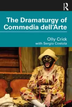 Image of The Dramaturgy of Commedia dell'Arte