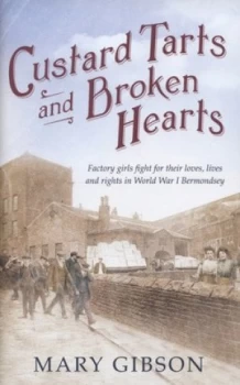 Image of Custard Tarts and Broken Hearts by Mary Gibson Hardback