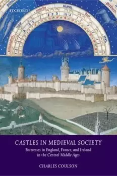 Image of Castles in medieval society by Charles Coulson