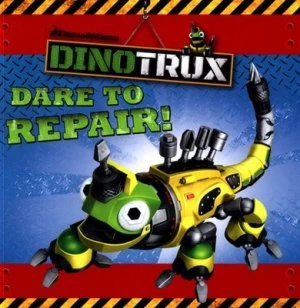 Image of Dare to Repair by Dinotrux Paperback