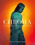 Image of chroma a photographers guide to lighting with color