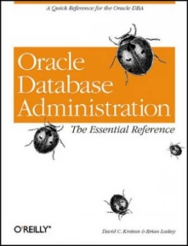 Image of Oracle database administration by David C. Kreines