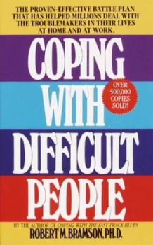 Image of Coping with Difficult People by Robert M. Bramson Ph.D. Paperback