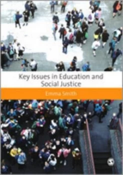 Image of Key Issues in Education and Social Justice by Emma Smith Book