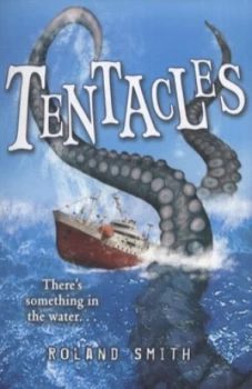 Image of Tentacles by Roland Smith Paperback