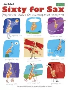 Image of Sixty for Sax : Progressive studies for unaccompanied saxophone