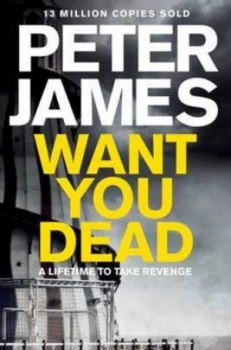 Image of Want You Dead by Peter James Book