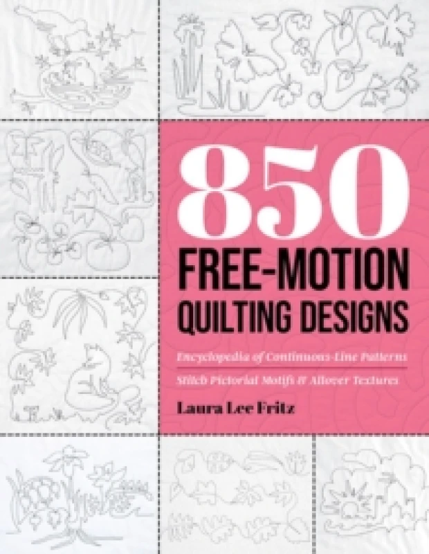 Image of 850 Free-Motion Quilting Designs : Encyclopedia of Continuous-Line Patterns; Stitch Pictorial Motifs & Allover Textures Paperback / softback