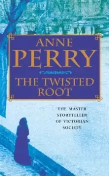 Image of The Twisted Root (William Monk Mystery, Book 10) : An elusive killer stalks the pages of this thrilling mystery