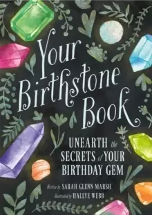 Image of Your Birthstone Book : Unearth the Secrets of Your Birthday Gem