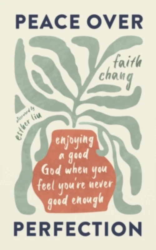 Image of Peace over Perfection : Enjoying a Good God When You Feel You're Never Good Enough Paperback / softback