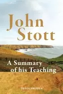 Image of john stott a summary of his teaching