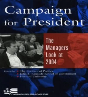 Image of Campaign for President by John F. Kennedy School of Government Paperback