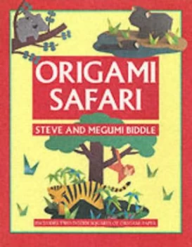 Image of Origami Safari by Steve Biddle Hardback