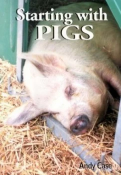 Image of Starting with Pigs by Andy Case Paperback