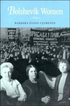 Image of Bolshevik Women by Barbara Evans Clements Paperback