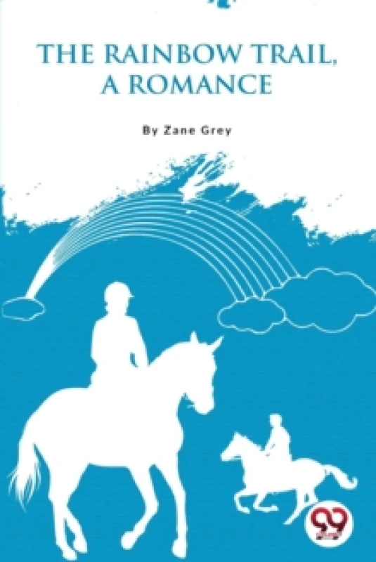 Image of The Rainbow Trail,a Romance Paperback / softback