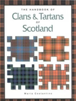 Image of The Handbook of Clans and Tartans of Scotland by Maria Costantino Paperback