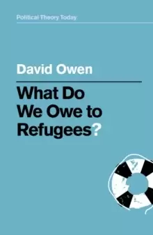 Image of What Do We Owe to Refugees?