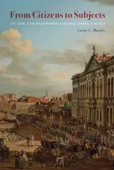 Image of From citizens to subjects by Curtis G Murphy