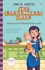 Image of The Babysitters Club 2020 #2: Claudia and the Phantom Phone Calls