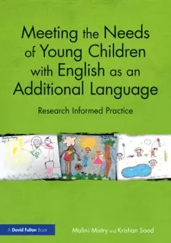 Image of Meeting the Needs of Young Children with English as an Additional LanguageResearch Informed Practice