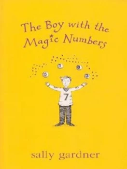 Image of The Boy with the Magic Numbers by Sally Gardner Book