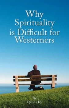 Image of Why Spirituality Is Difficult for Westerners by David Hay Book