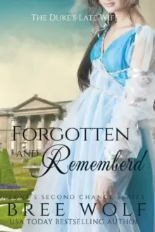Image of Forgotten & Remembered : The Duke's Late Wife