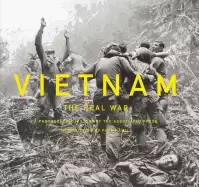 Image of vietnam the real war a photographic history by the associated press
